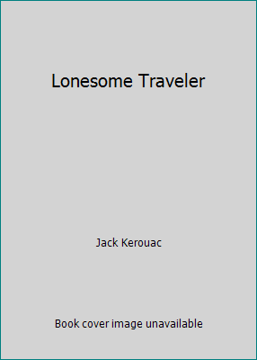 Lonesome Traveler B00IV7AC5M Book Cover