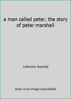 a man called peter, the story of peter marshall B000HZF43Q Book Cover