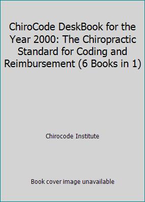 ChiroCode DeskBook for the Year 2000: The Chiro... 0967710413 Book Cover
