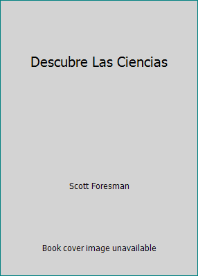 Descubre Las Ciencias 0673424065 Book Cover