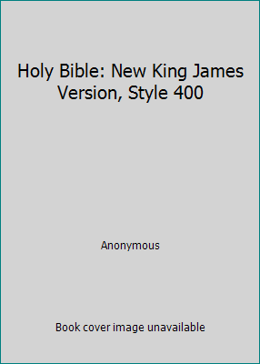 Holy Bible: New King James Version, Style 400 0840700318 Book Cover