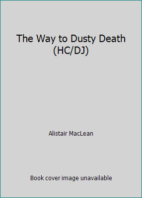 The Way to Dusty Death (HC/DJ) B000H0GN1I Book Cover