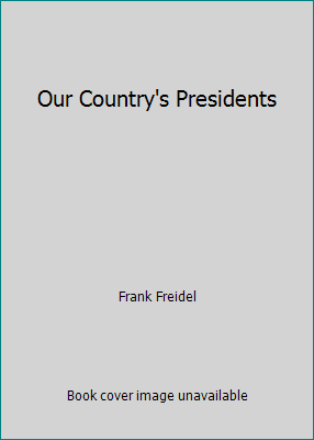 Our Country's Presidents B000RL9HEW Book Cover