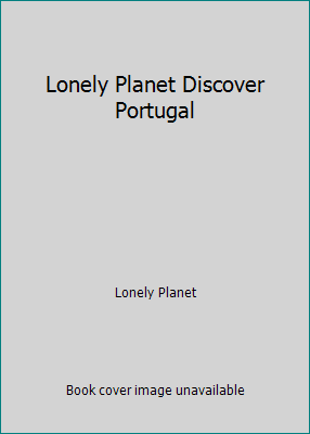 Lonely Planet Discover Portugal 178701407X Book Cover