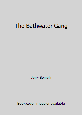The Bathwater Gang 0780713516 Book Cover