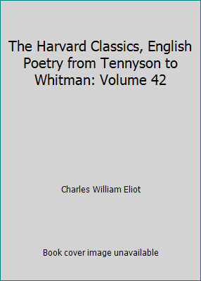 The Harvard Classics, English Poetry from Tenny... B004AYLPVU Book Cover