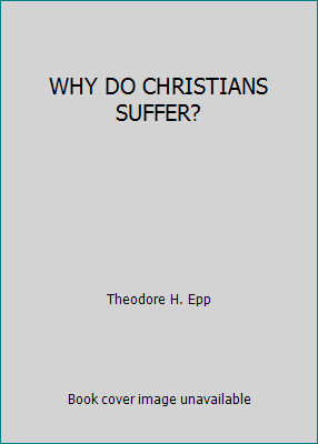 WHY DO CHRISTIANS SUFFER? B000GSPTE8 Book Cover