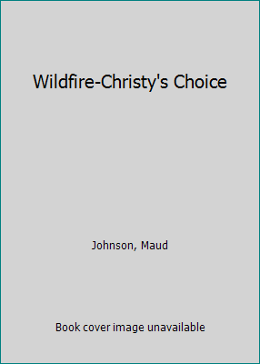 Wildfire-Christy's Choice 0590323873 Book Cover