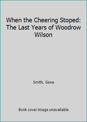 When the Cheering Stoped: The Last Years of Woo... B00HO2XVGW Book Cover