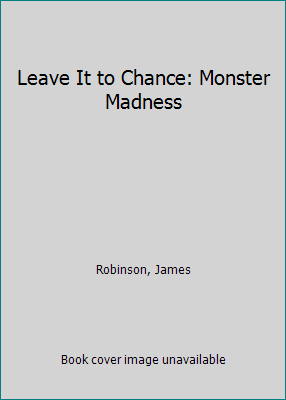 Leave It to Chance: Monster Madness 1563895366 Book Cover