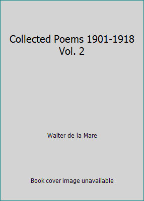 Collected Poems 1901-1918 Vol. 2 B0017YQJ0S Book Cover