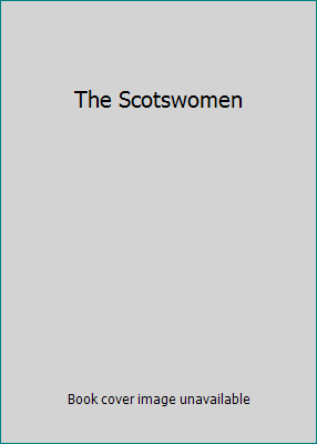 The Scotswomen B009X1IUB8 Book Cover