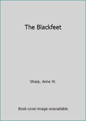 The Blackfeet 1590180852 Book Cover