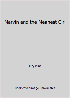 Marvin and the Meanest Girl 0439283329 Book Cover