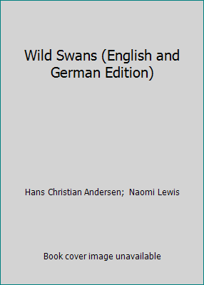 Wild Swans (English and German Edition) 091174536X Book Cover
