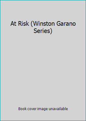 At Risk (Winston Garano Series) 075153871X Book Cover