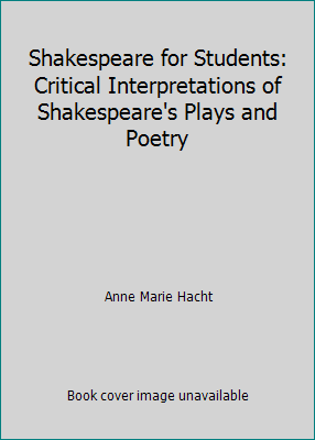 Shakespeare for Students: Critical Interpretati... 1414412592 Book Cover