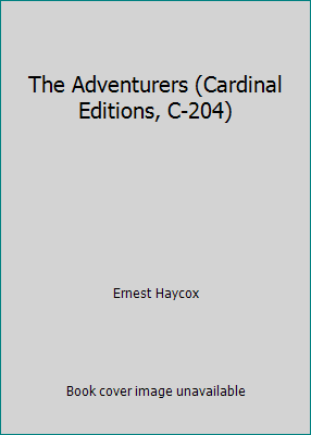 The Adventurers (Cardinal Editions, C-204) B00166AA0C Book Cover