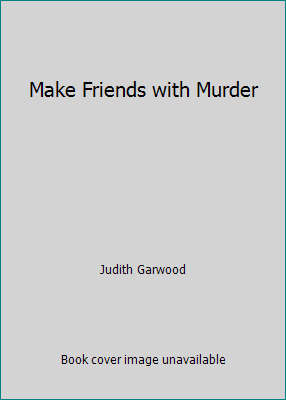 Make Friends with Murder 031206408X Book Cover