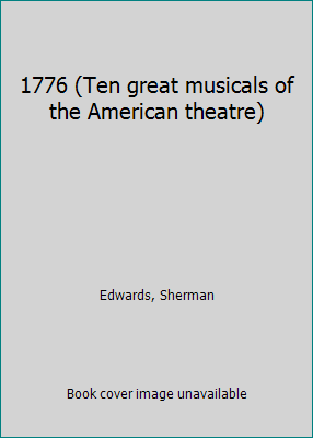 1776 (Ten great musicals of the American theatre) B000711OYI Book Cover