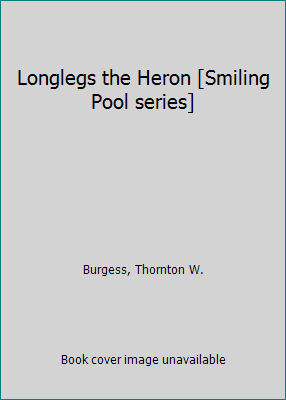 Longlegs the Heron [Smiling Pool series] B003TOLSLY Book Cover