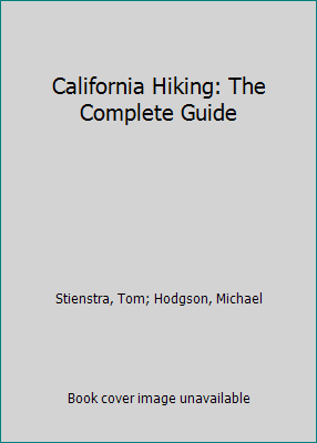 California Hiking: The Complete Guide 0935701699 Book Cover