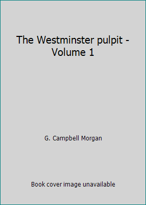 The Westminster pulpit - Volume 1 B005ZGBEVI Book Cover