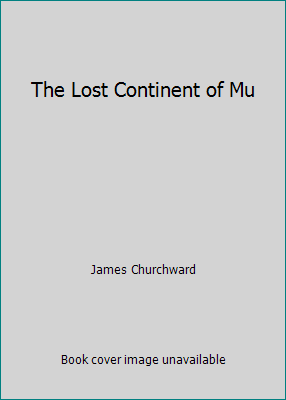 The Lost Continent of Mu B003S8RVYE Book Cover