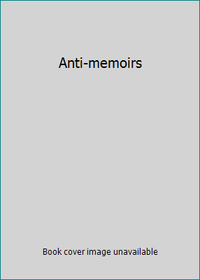 Anti-memoirs [German] B001AWZP52 Book Cover
