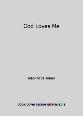 God Loves Me B000FSE0M6 Book Cover