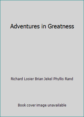 Adventures in Greatness B000MOHD6I Book Cover