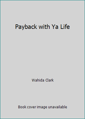 Payback with Ya Life 0739495925 Book Cover