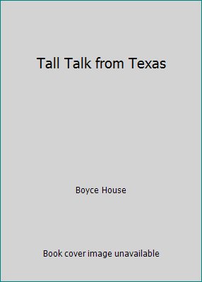 Tall Talk from Texas B000H8ID5Y Book Cover