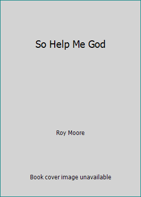 So Help Me God 0840043112 Book Cover