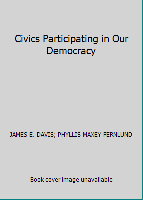 Civics Participating in Our Democracy 0201815648 Book Cover