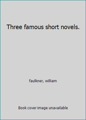 Three famous short novels. B0020PML7I Book Cover