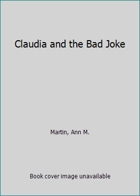 Claudia and the Bad Joke [Large Print] 0836810236 Book Cover