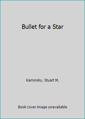 Bullet for a Star 0892961473 Book Cover
