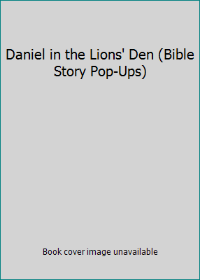 Daniel in the Lions' Den (Bible Story Pop-Ups) 0866111581 Book Cover