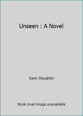 Unseen : A Novel 0804176515 Book Cover