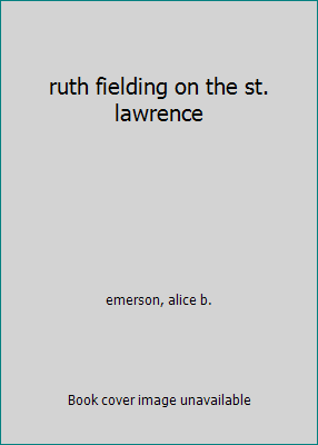 ruth fielding on the st. lawrence B005LEDH1Y Book Cover