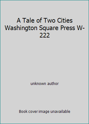 A Tale of Two Cities Washington Square Press W-222 B0028WANL4 Book Cover