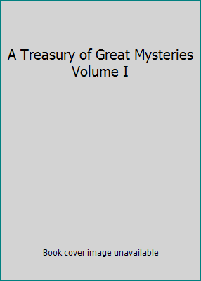 A Treasury of Great Mysteries Volume I B00AETIKHC Book Cover