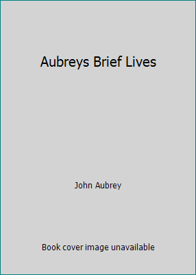 Aubreys Brief Lives B00GDUFX1M Book Cover