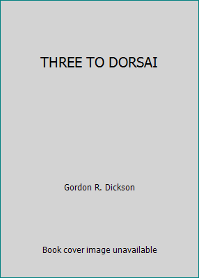 THREE TO DORSAI B000H592B6 Book Cover