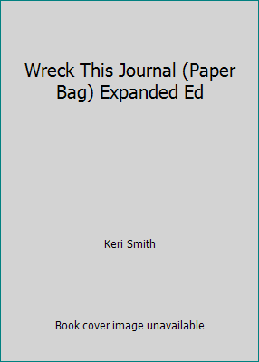 Wreck This Journal (Paper Bag) Expanded Ed 1635616034 Book Cover