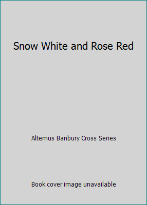 Snow White and Rose Red B006KBYGI0 Book Cover