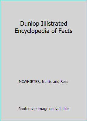 Dunlop Illistrated Encyclopedia of Facts B004BJTZHK Book Cover