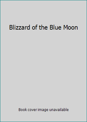 Blizzard of the Blue Moon 054506211X Book Cover