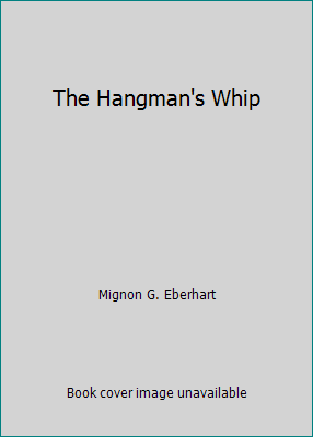 The Hangman's Whip B003X04VAY Book Cover